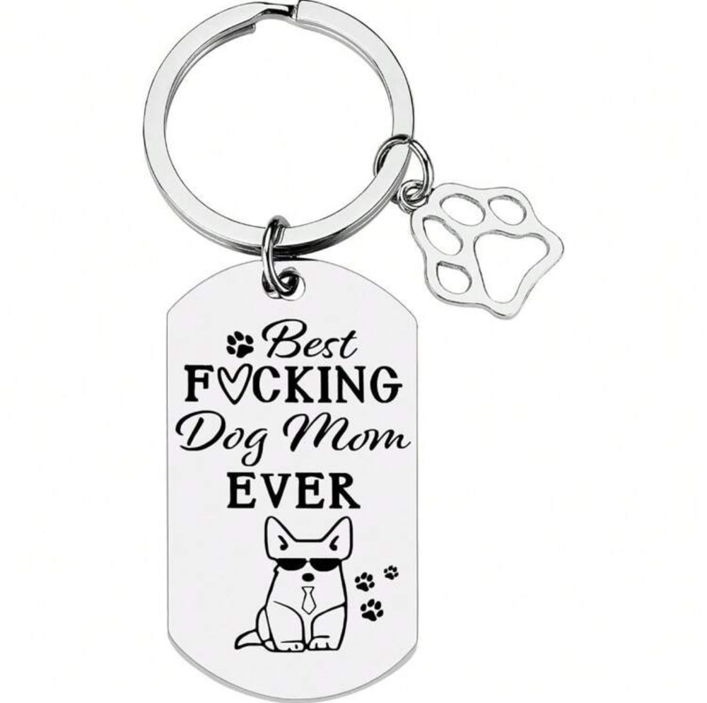 3/$25 Best F***ing Dog Mom Ever Stainless Steel Keychain NEW